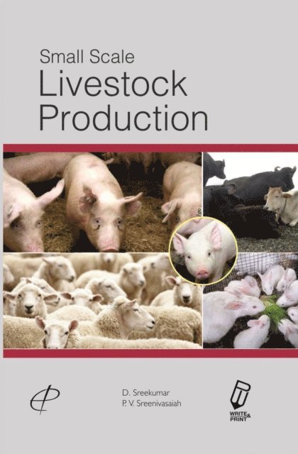 P. V. Sreenivasaiah, D. Sreekumar - Small scale Livestock Production, E-bok