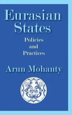 Arun Mohnaty - Eurasian States, Inbunden. Tillgänglighet: Lägg i varukorg