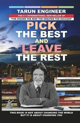 Tarun Engineer - Pick the Best and Leave the Rest, Häftad. Tillgänglighet: Lägg i varukorg