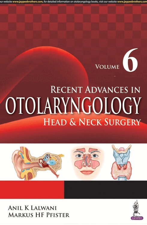 Anil K. Lalwani, Markus H. F. Pfister - Recent Advances in Otolaryngology Head & Neck Surgery, Häftad. Tillgänglighet: Lägg i varukorg