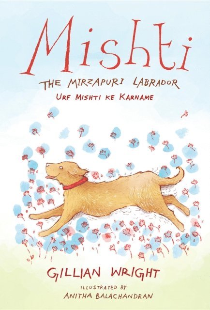 Gillian Wright - Mishti, the Mirzapuri Labrador, E-bok