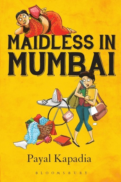 Payal Kapadia - Maidless in Mumbai, E-bok