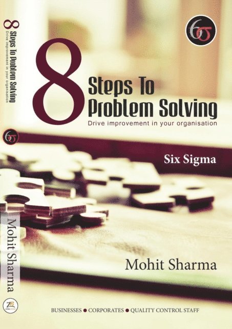 Mohit Sharma - 8 Steps to Problem Solving - Six Sigma, E-bok