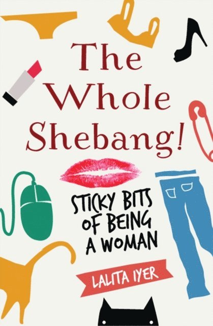Lalita Iyer - Whole Shebang, E-bok
