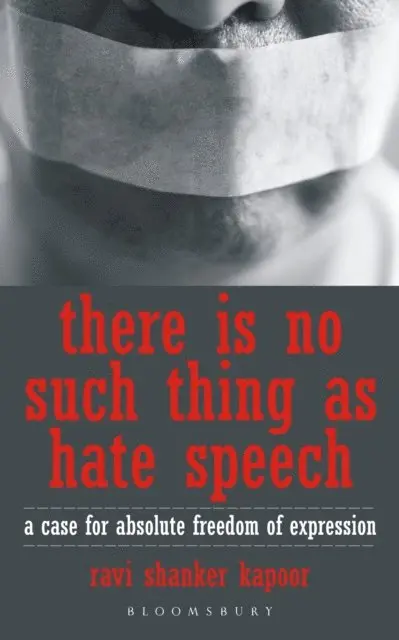 Ravi Shanker Kapoor - There Is No Such Thing As Hate Speech, E-bok. Tillgänglighet: Lägg i varukorg