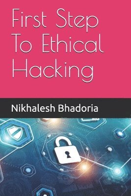 First Step To Ethical Hacking