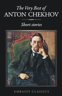 Very Best of Anton Chekov - Short Stories