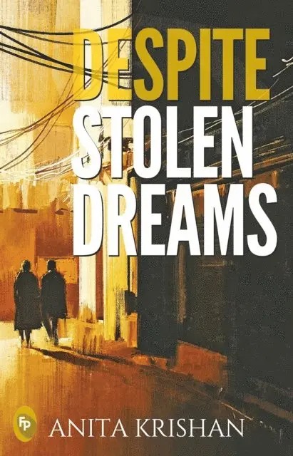 Anita Krishan - Despite Stolen Dreams, E-bok. Tillgänglighet: Lägg i varukorg