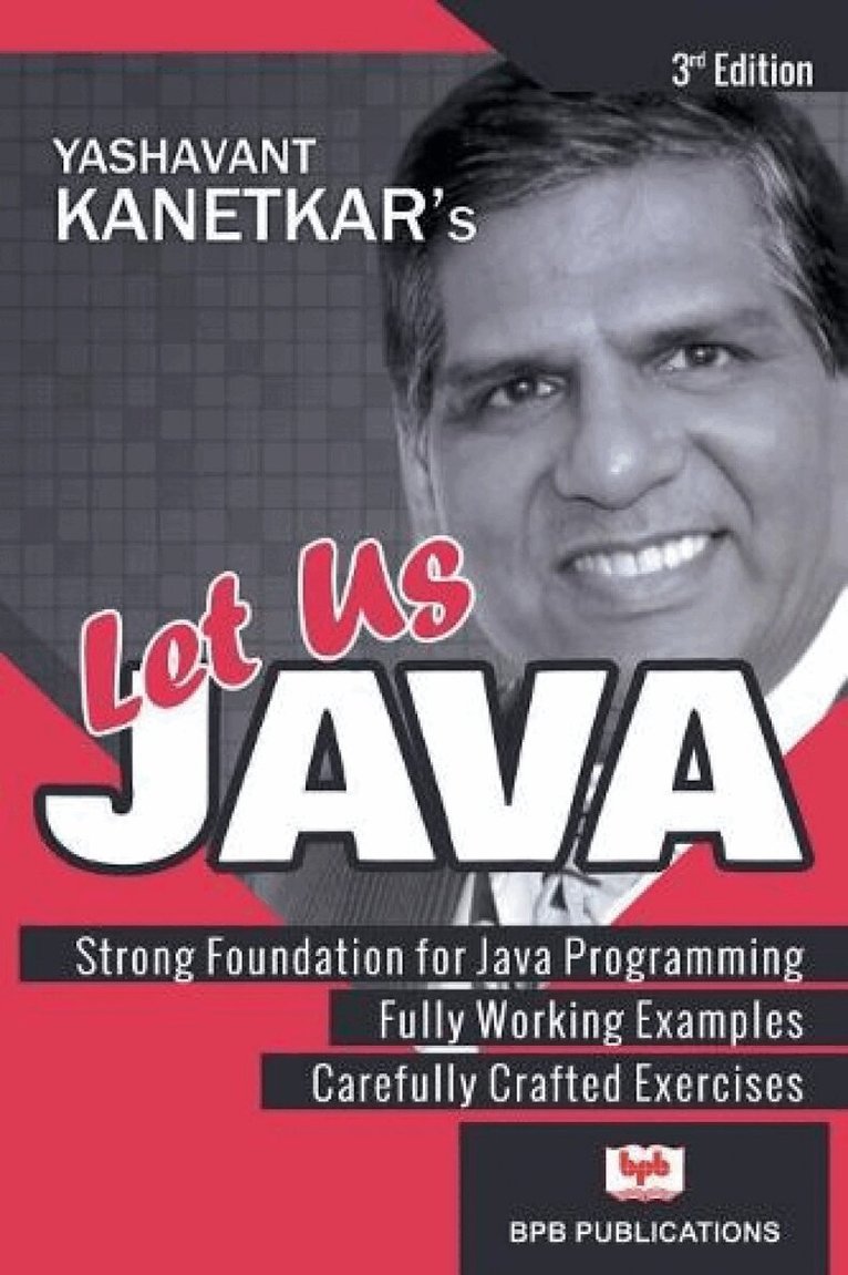 Yashavant Kanetkar - Let Us Java, Häftad. Tillgänglighet: Lägg i varukorg