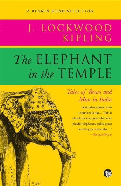 John Lockwood Kipling - Elephant in the Temple, E-bok