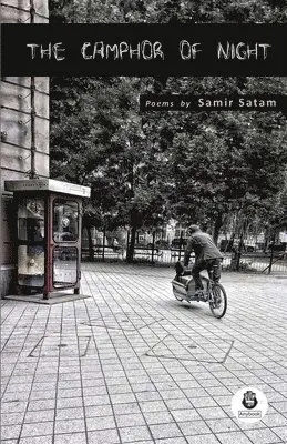 Samir Satam - Camphor of Night, Häftad. Tillgänglighet: Lägg i varukorg