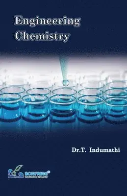 Dr T Indumathi - Engineering Chemistry, Häftad. Tillgänglighet: Lägg i varukorg