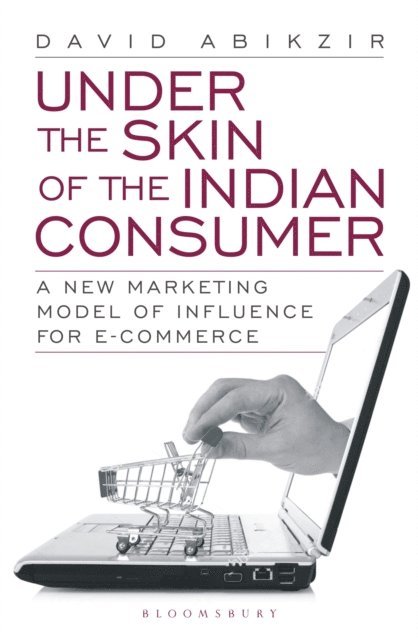 David Abikzir - Under The Skin of The Indian Consumer, E-bok