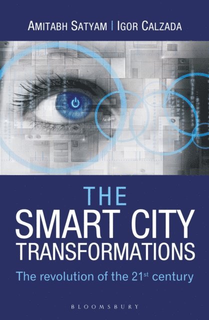 Amitabh Satyam, Igor Calzada - Smart City Transformations, E-bok