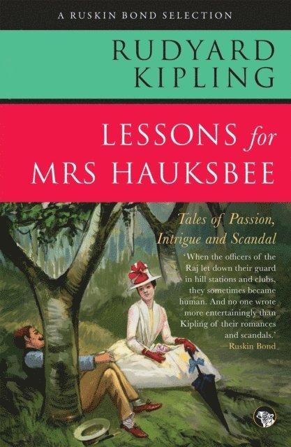 Rudyard Kipling - Lessons for Mrs Hauksbee, E-bok