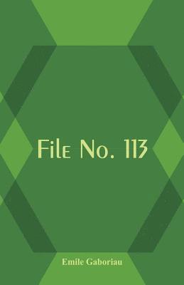 Émile Gaboriau - File No. 113, Häftad