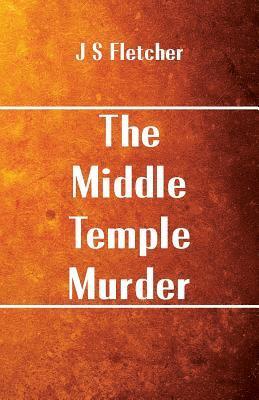 J. S. Fletcher - Middle Temple Murder, Häftad