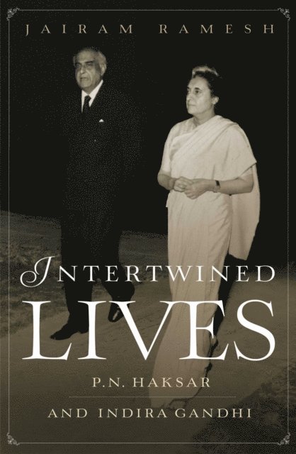 Jairam Ramesh - Intertwined Lives, E-bok