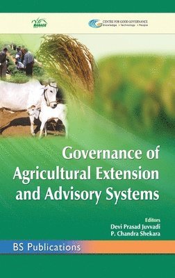 Devi Prasad Juvvadi, P Chandra Shekara - Governance of Agricultural Extension and Advisory Systems, Inbunden. Tillgänglighet: Lägg i varukorg