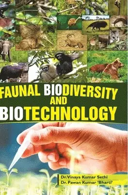 Vinaya Kumar Sethi - Faunal Biodiversity and Biotechnology, Inbunden. Tillgänglighet: Lägg i varukorg