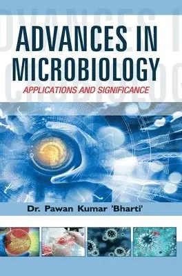 Pawan Kumar Bharti - Advances in Microbiology, Inbunden. Tillgänglighet: Lägg i varukorg