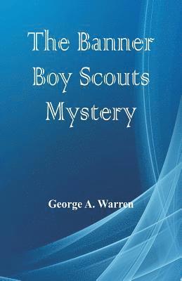 George A Warren - Banner Boy Scouts Mystery, Häftad