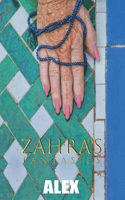 Alex - Zahra's Fantasies, Häftad. Tillgänglighet: Lägg i varukorg
