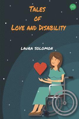 Laura Solomon - Tales of Love and Disability, Häftad