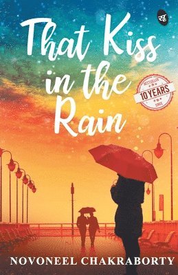 Novoneel Chakraborty, Farah Bala - That Kiss in the Rain, Häftad