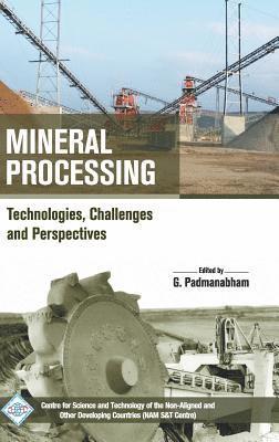 G Padmanabham - Mineral Processing Technologies, Challenges and Perspectives, Inbunden