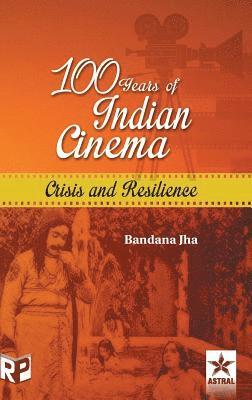 Bandana Jha - 100 Years of Indian Cinema, Inbunden