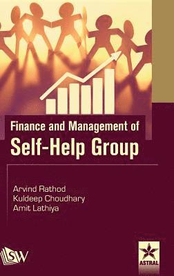 Amit Et Al Lathiya - Finance and Management of Self-Help Group, Inbunden