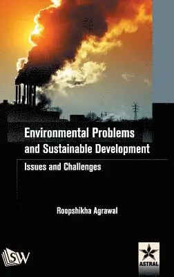 Roopshikha Agrawal - Environmental Problems and Sustainable Development, Inbunden. Tillgänglighet: Lägg i varukorg