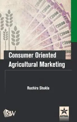 Ruchira Shukla - Consumer Oriented Agricultural Marketing, Inbunden. Tillgänglighet: Lägg i varukorg