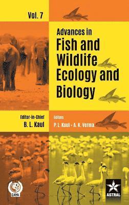 Bansi Lal Kaul - Advances in Fish and Wildlife Ecology and Biology Vol. 7, Inbunden