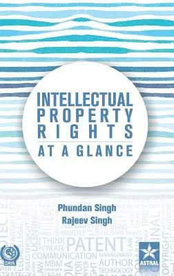 Phundan Singh - Intellectual Property Rights At a Glance, Inbunden. Tillgänglighet: Lägg i varukorg