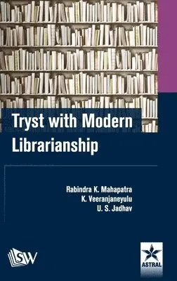 U S Jadhav - Tryst with Modern Librarianship, Inbunden. Tillgänglighet: Lägg i varukorg