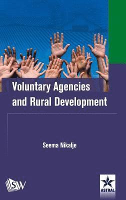 Seema Nikalje - Voluntary Agencies and Rural Development, Inbunden