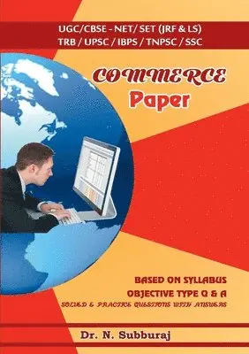 Subburaj N - Commerce Paper II & III - UGC/CBSE-NET/SET (JRF & LS) TRB/UPSC/IBPS/TNPSC/SSC, Häftad. Tillgänglighet: Lägg i varukorg