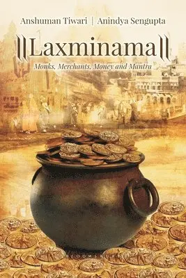 Anshuman Tiwari, Anindya Sengupta - Laxminama, Häftad. Tillgänglighet: Lägg i varukorg