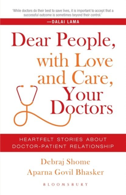 Debraj Shome, Aparna Govil - Dear People, with Love and Care, Your Doctors, E-bok