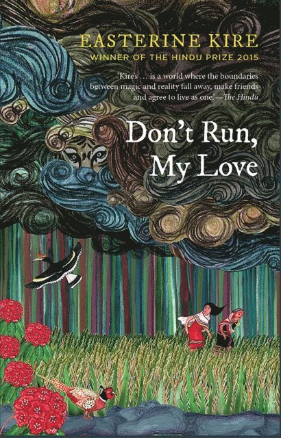 Easterine Kire - Don't Run, My Love, E-bok