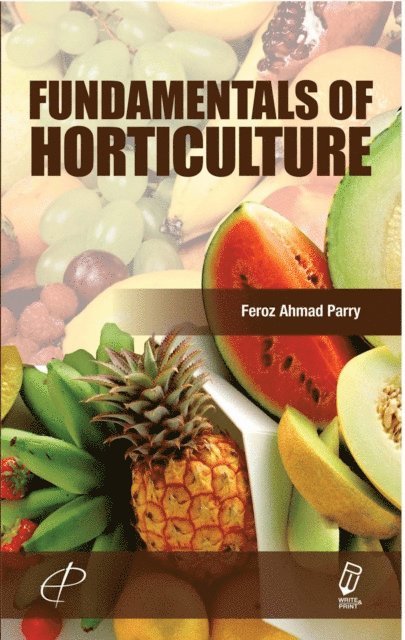 F. A. Parry - Fundamentals of Horticulture, E-bok