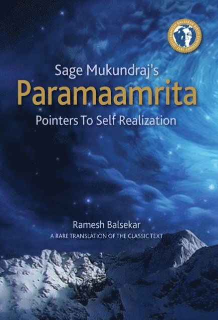 Ramesh S. Balsekar - Sage Mukundraj's Paramaamrita : Pointers To Self Realization, E-bok