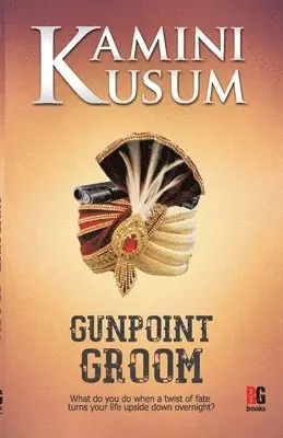 Kamini Kusum - Gunpoint Groom, Häftad. Tillgänglighet: Lägg i varukorg
