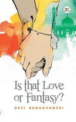 Devi Raghuvanshi - Is That Love or Fantasy?, Häftad. Tillgänglighet: Lägg i varukorg