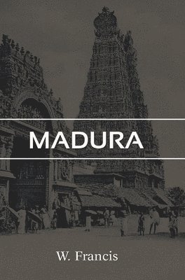 W Francis - Madura, Inbunden