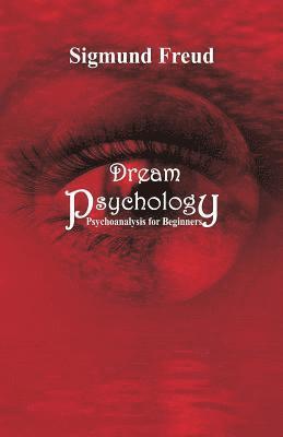 Sigmund Freud - Dream Psychology, Häftad
