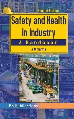 A M Sarma - Safety and Health in Industry., Inbunden. Tillgänglighet: Lägg i varukorg