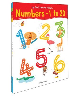 Wonder House Books - My First Book OF Patterns Numbers 1 to 20: Write and Practice Patterns and Numbers 1 to 20, Häftad